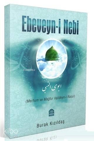 Ebeveyni Nebi Merhum ve Mağfur Valideyni Rasul - 2