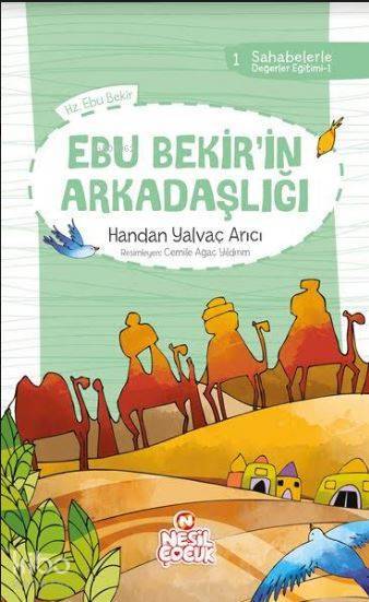 Ebu Bekirin Arkadaşlığı Sahabelerle Değerler Eğitimi (1. Set) - 1