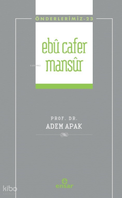 Ebu Cafer Mansur - Önderlerimiz 23 - 1
