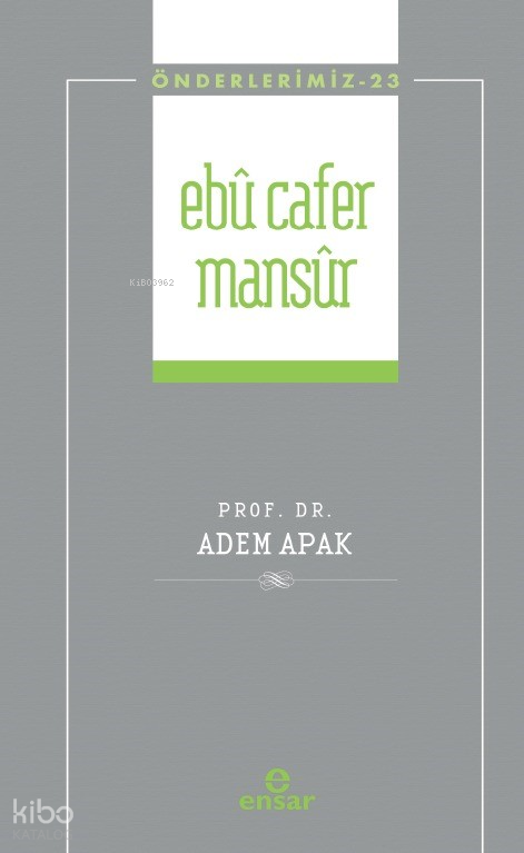 Ebu Cafer Mansur - Önderlerimiz 23 - 1