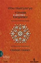 Ebu Hureyreye Yönelik Eleştiriler Tarihi Arkaplan - 1