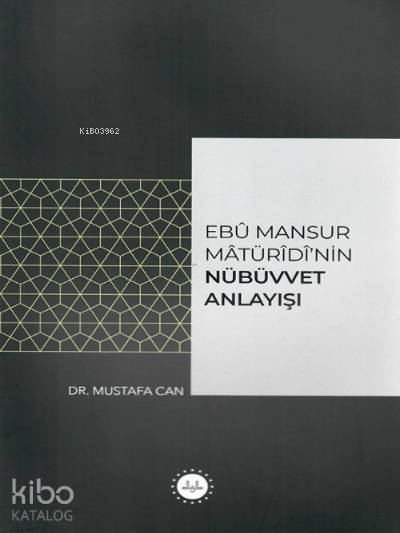 Ebu Mansur Matürudi’nin Nübüvvet Anlayışı - 2