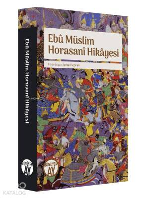 Ebu Müslim Horasani Hikayesi - 2