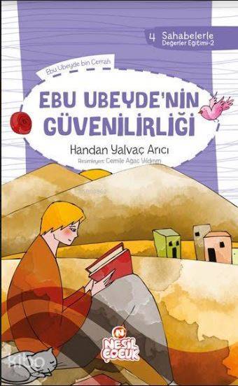 Ebu Ubeyde`nin Güvenilirliği Sahabelerle Değerler Eğitimi (2. Set) - 1
