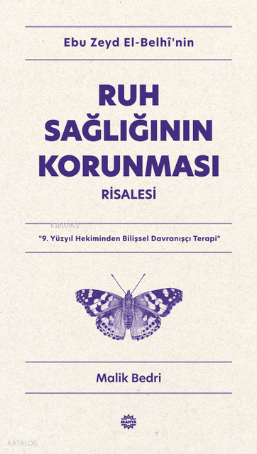 Ebu Zeyd el-Belhî’nin Ruh Sağlığının Korunması Risalesi - 1