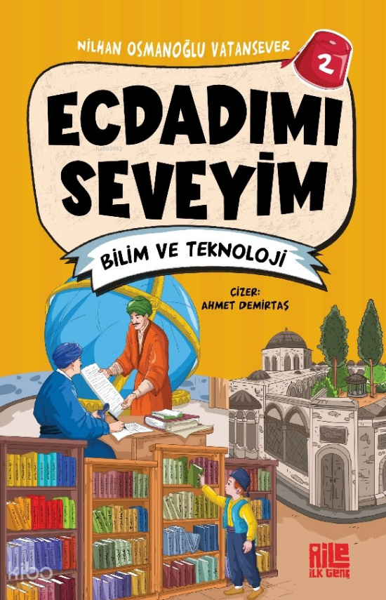 Ecdadımı Seveyim - 2 Bilim ve Teknoloji - 1