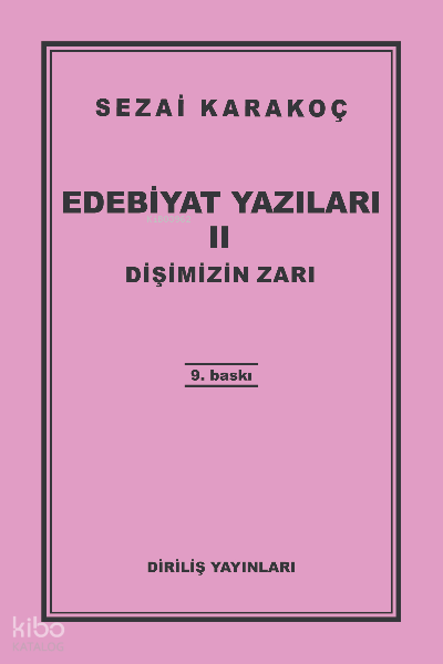 Edebiyat Yazıları 2 - Dişimizin Zarı - 1