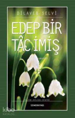 Edep Bir Tac İmiş - Semerkand Yayınları (1)
