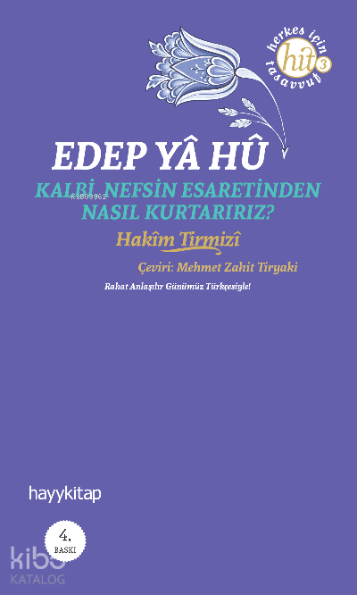 Edep Ya Hu Kalbi Nefsin Esaretinden Nasıl Kurtarırız? - 1
