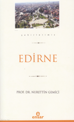 Edirne (Şehirlerimiz-10) - 1
