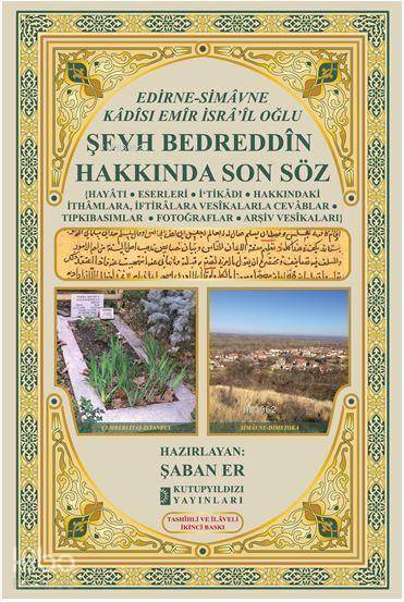 Edirne-Simavne Kadisı ve Emiri İsrail Oğlu - Şeyh Bedreddin Hakkında Son Söz Tashıhli ve İlaveli - 1