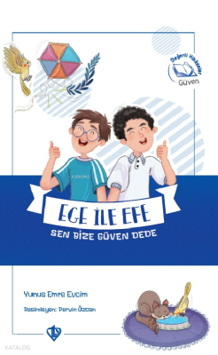 Ege ile Efe Sen Bize Güven Dede - 2