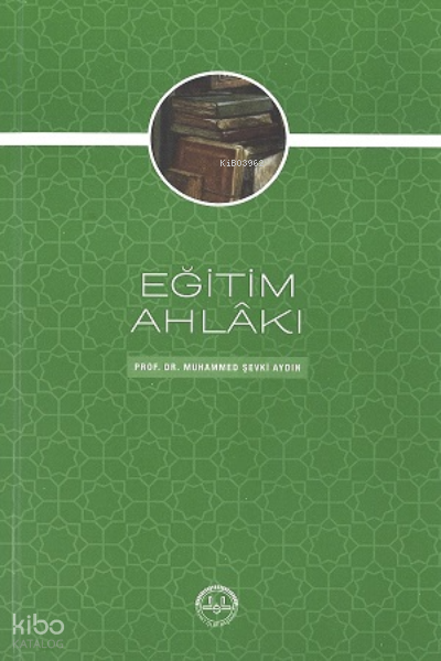 Eğitim Ahlakı - 1