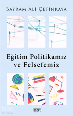 Eğitim Politikamız ve Felsefemiz - 2