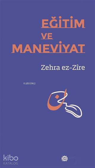 Eğitim ve Maneviyat - 2