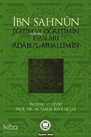 Eğitim Ve Öğretimin Esasları Âdâbul-Muallimîn - 1