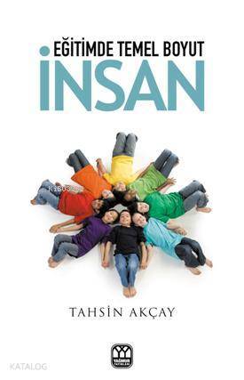 Eğitimde Temel Boyut İnsan - 1