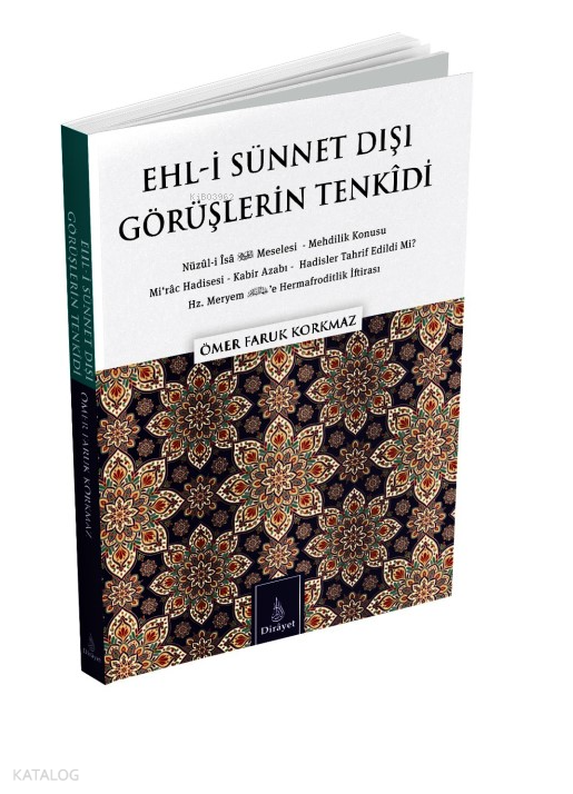 Ehl-İ Sünnet Dışı Görüşlerin Tenkidi - 2