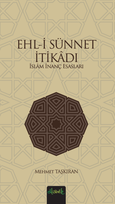 Ehl-i Sünnet Itikadı & Islam Inanç Esasları - 1