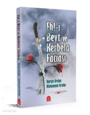 Ehli Beyt ve Kerbela Faciası - 2