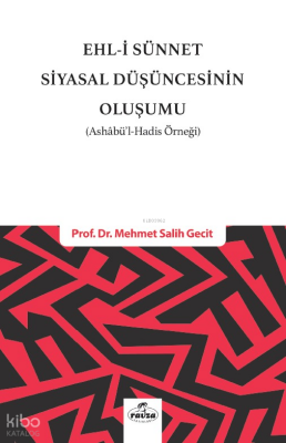 Ehli Sünnet Siyasal Düşüncenin Oluşumu(Ashabül Hadis Örneği) - 2