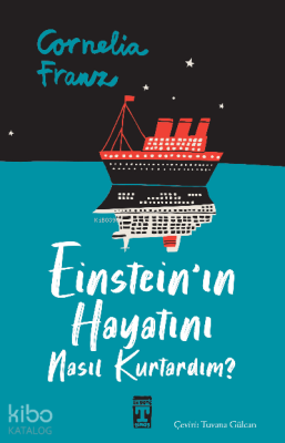 Einsteinın Hayatını Nasıl Kurtardım? - 2