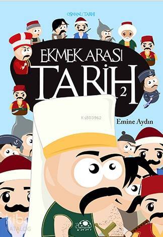 Ekmek Arası Tarih 2 Osmanlı Tarihi - 1