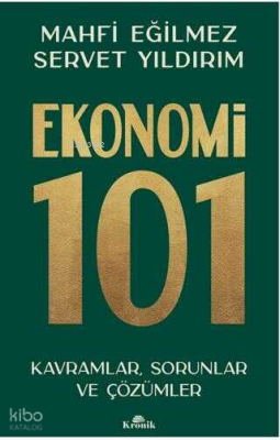 Ekonomi 101Kavramlar, Sorunlar ve Çözümler - Kronik Kitap