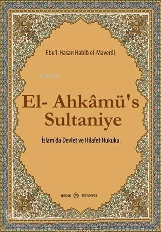 El-Ahkamüs Sultaniye İslamda Devlet ve Hilafet Hukuku - 1