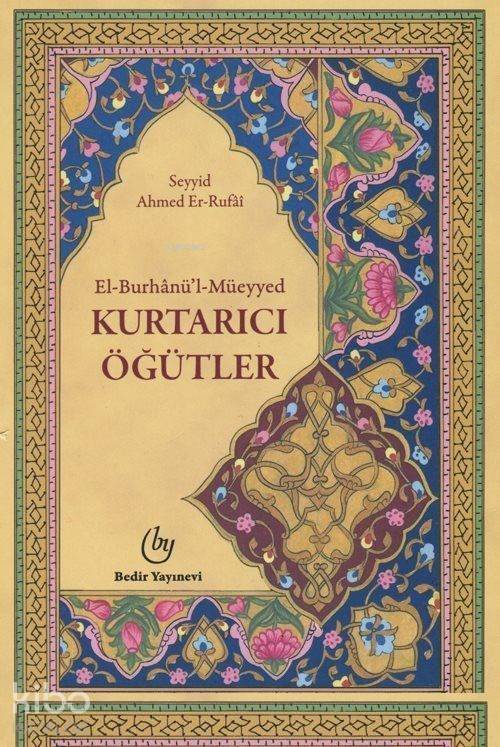 El Burhanül Müeyyed - Kurtarıcı Öğütler - 1