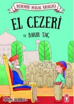 El Cezeri ve Bakır Taç Dedemin Masal Krallığı - 1