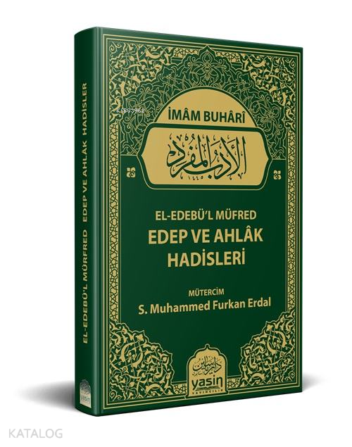 El-Edebül Müfred Edep ve Ahlâk Hadisleri - 2