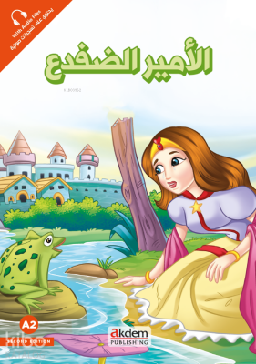 El-Emiru-d-Difda (Kurbağa Prens) - Prensesler Serisi - Akdem Yayınları