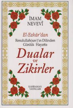 El-Ezkardan Resulullah(sav)ın Dilinden Günlük Hayatta Dualar ve Zikirler - 2