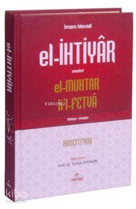 El- İhtiyar Metni El-Muhtar Lil-Fetva Türkçe-Arapça Hanefi Fıkhı - 2