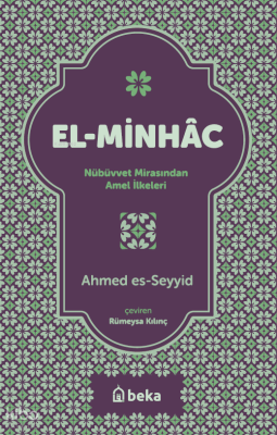 El-Minhac - Nübüvvet Mirasından Amel İlkeleri - 1
