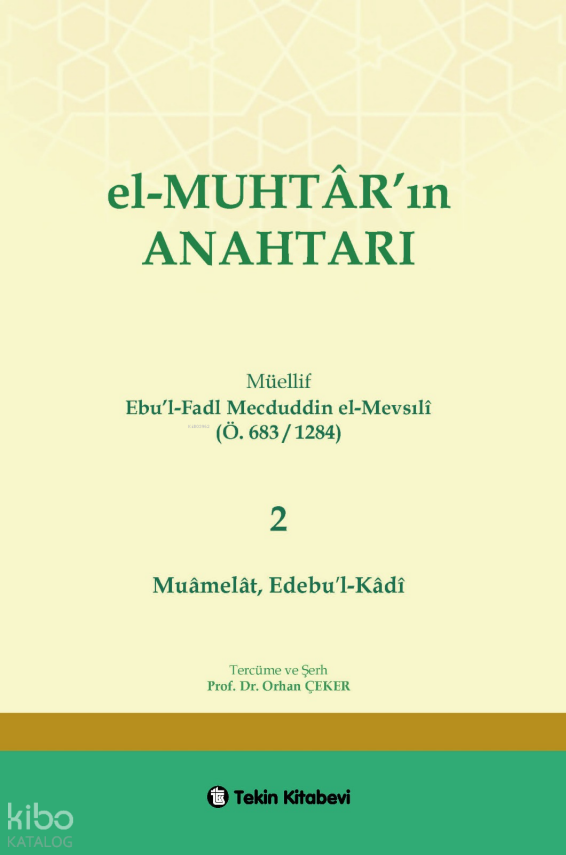 El-Muhtarın Anahtarı 2.Cilt (Muamelat,Edebül-Kadi) - 1
