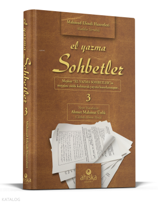 El Yazma Sohbetler 3. Cilt (Ciltli)Takriz Cübbeli Ahmet Hoca - Ahıska Yayınevi