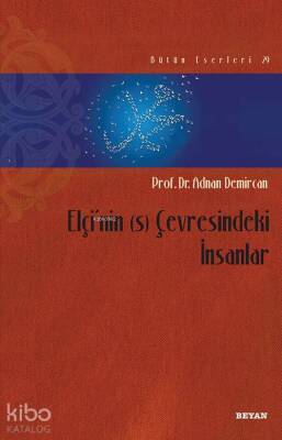 Elçinin (s) Çevresindeki İnsanlar - Beyan Yayınları (1)