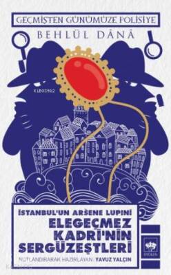 Elegeçmez Kadrinin Sergüzeştleri - 1