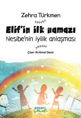 Elifin İlk Namazı Nesibenin İyilik Anlaşması - 1