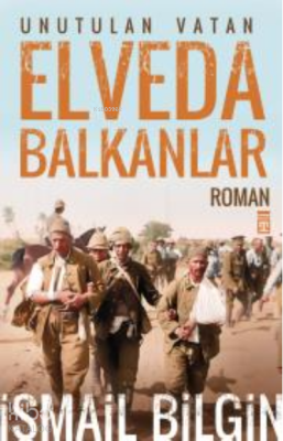 Elveda Balkanlar Unutulan Vatan - 2