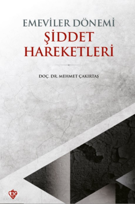 Emeviler Dönemi Şiddet Hareketleri - Türkiye Diyanet Vakfı Yayınları (1)