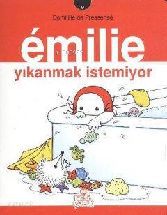 Emilie 9 - Yıkanmak İstemiyor - Nesil Yayınları