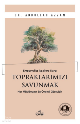 Emperyalist İşgallere Karşı Topraklarımızı Savunmak - Ravza Yayınları