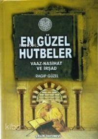 En Güzel Hutbeler Vaaz, Nasihat, İrşad (Ciltli) - 1