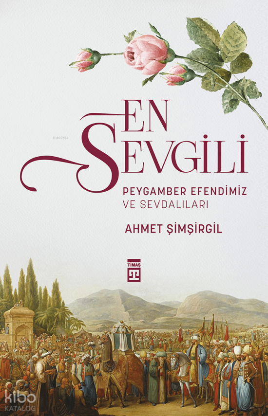 En Sevgili Efendimiz ve Sevdalıları - 1