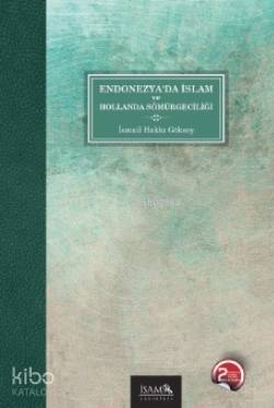 Endonezyada İslam ve Hollanda Sömürgeciliği - 1