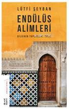 Endülüs Alimleri Bilginin Toplumsal Rolü - 2