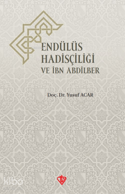 Endülüs Hadisçiliği Ve İbn Abdilber - 2